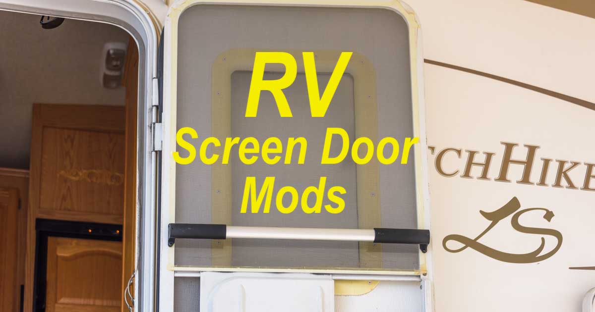 RV Screen Door Modifications and Upgrades