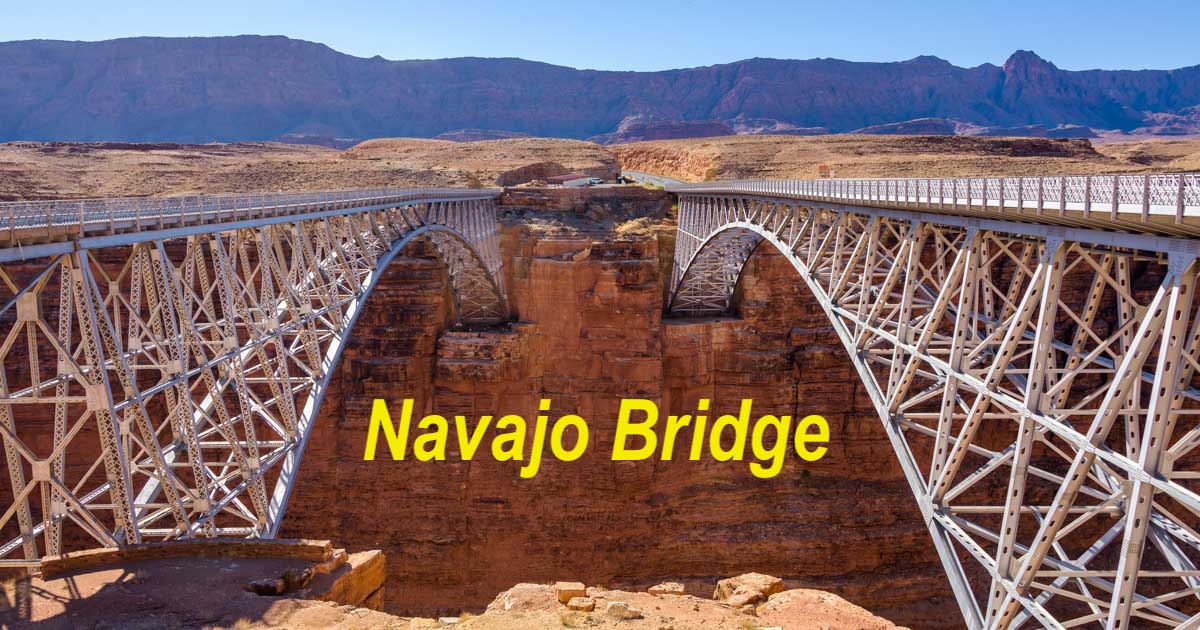 Navajo Bridge - Historical roadside attraction in northeastern Arizona